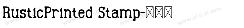 RusticPrinted Stamp字体转换